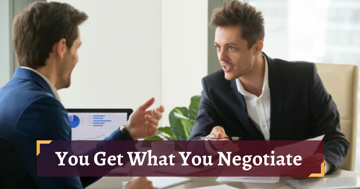 You Get What You Negotiate | Mastering Negotiation Skills | FPC